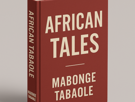 African Tales: Timeless Stories and Wisdom from the Heart of Africa