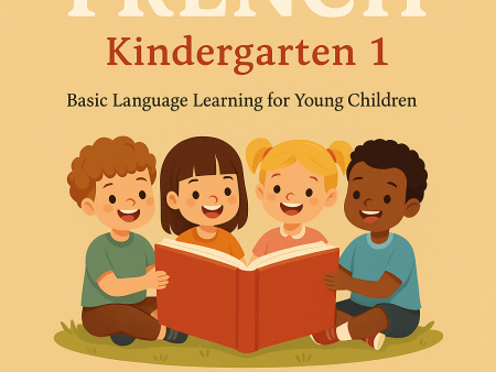 learn french – kindergarten 1 basic french learning for young children (english–french)