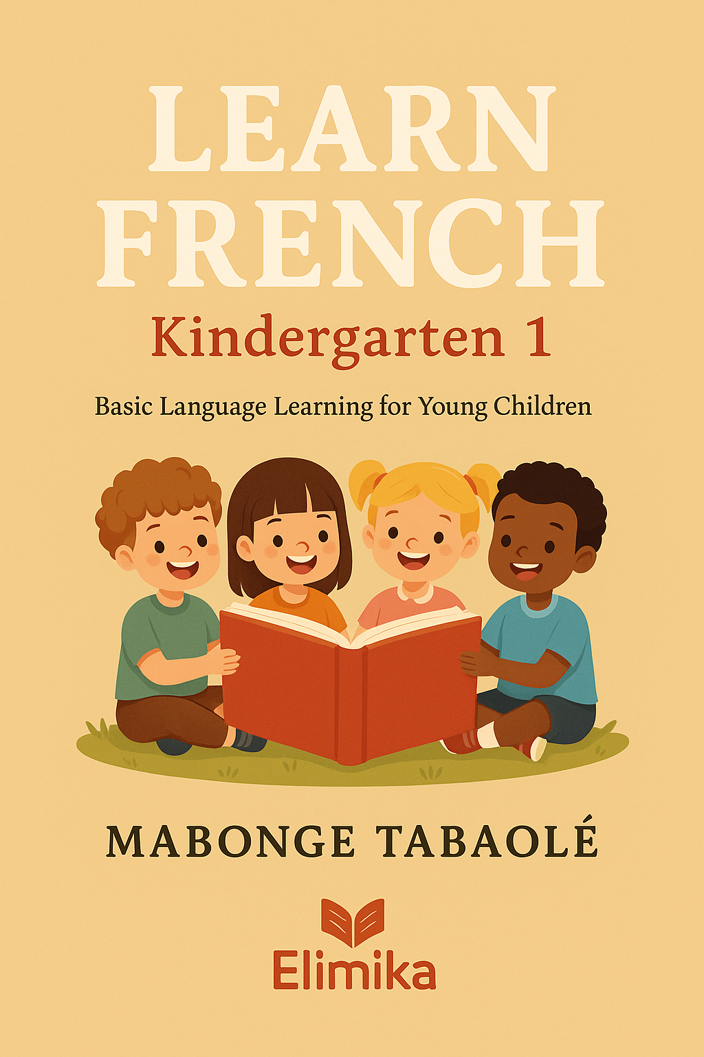 learn french – kindergarten 1 basic french learning for young children (english–french)